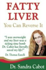 Fatty liver : you can reverse it / by Sandra Cabot and, "Confessions of a fat man", an autobiographical essay by Thomas Eanelli.