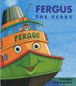 Fergus the ferry / J.W. Noble, Peter Townsend.