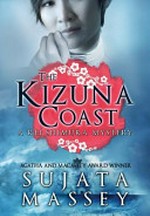 The Kizuna coast / Sujata Massey.