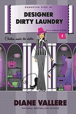 Designer dirty laundry / Diane Vallere.
