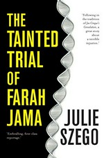 The tainted trial of Farah Jama / Julie Szego.