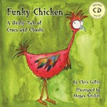 Funky chicken : a bushy tale of crocs and chooks / by Chris Collin ; illustrated by Megan Kitchin.