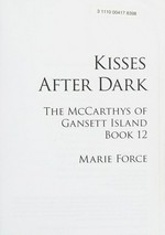 Kisses after dark / Marie Force.