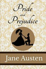 Pride and prejudice / Jane Austen.