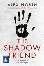The shadow friend / Alex North.