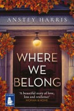 Where we belong / Anstey Harris.