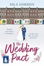 The wedding pact / Isla Gordon.
