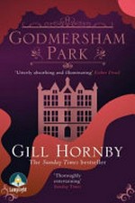 Godmersham Park / Gill Hornby.