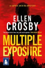 Multiple exposure / Ellen Crosby.