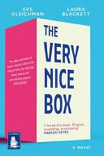 The very nice box / Laura Blackett and Eve Gleischman.