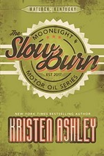 The slow burn / Kristen Ashley.