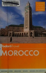 Fodor's Morocco / writers, Rachel Blech [and 5 others].