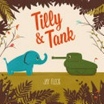 Tilly & Tank / Jay Fleck.