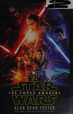 Star Wars : the Force awakens / Alan Dean Foster.