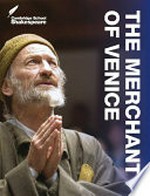 The merchant of Venice / William Shakespeare ; edited by Rob Smith ; series editors: Richard Andrews and Vicki Wienand ; founding editor: Rex Gibson.