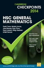HSC general mathematics 2014 / David Tynan, Natalie Caruso, John Dowsey, Peter Flynn, Dean Lamson, Philip Swedosh & Neil Duncan.