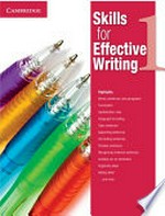 Skills for effective writing. 1 / contributing writers: Neta Simpkins Cahill [and 5 others]