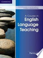 A course in English language teaching / Penny Ur.
