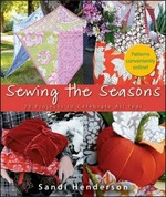Sewing the seasons : 23 projects to celebrate all year / Sandi Henderson.