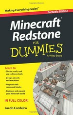 Minecraft redstone for dummies / by Jacob Cordeiro.