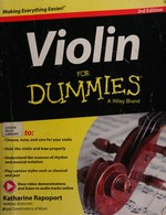 Violin for dummies / by Katharine Rapoport.
