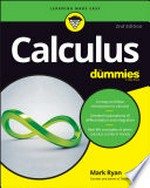 Calculus for dummies / by Mark Ryan.