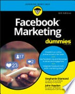 Facebook marketing for dummies / by Stephanie Diamond and John Haydon.