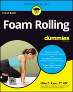 Foam rolling / by Mike D. Ryan, PT, ATC.