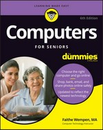 Computers for seniors for dummies® / by Faithe Wempen, MA
