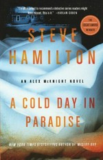 A cold day in Paradise / Steve Hamilton.