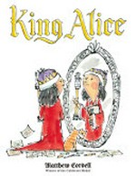 King Alice / Matthew Cordell.