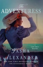 The adventuress / Tasha Alexander.