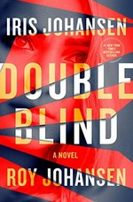 Double blind / Iris Johansen and Roy Johansen.