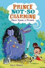 Once upon a prank / Roy L. Hinuss ; illustrated by Matt Hunt.