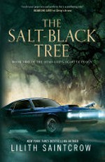 The salt-black tree / Lilith Saintcrow.