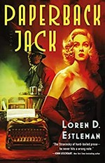 Paperback Jack / Loren D. Estleman.