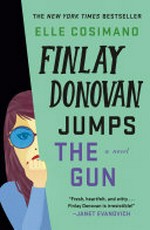 Finlay Donovan jumps the gun / Elle Cosimano.