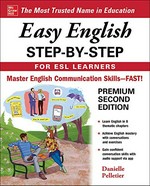 Easy English step-by-step for ESL learners / Danielle Pelletier.