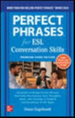 Perfect phrases for ESL : conversation skills / Diane Engelhardt.
