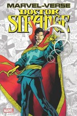 Marvel-verse. Doctor Strange / writers, Len Wein, [and 4 others] ; artists, Marc Campos, Steve Ditko ; colorists, Bob Sharen, [and 3 others] ; letterers, Jack Morelli, Art Simek, [and 3 others]