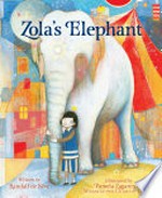 Zola's elephant / Randall de Sève ; illustrated by Pamela Zagarenski.