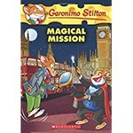 Magical mission / Geronimo Stilton ; illustrations by Alessandro Muscillo (pencils and inks) and Christian Aliprandi (colour) ; translated by Lidia Morson Tramontozzi.