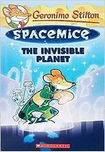 The invisible planet / Geronimo Stilton ; illustrations by Giuseppe Facciotto (pencils), Carolina Livio (inks), and Serena Gianoli and Paolo Vicenzi (color) ; translated by Julia Heim.