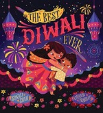 The best Diwali ever / Sonali Shah, Chaaya Prabhat.