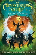 Night of dangers / Zack Loran Clark and Nick Eliopulos.