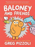 Baloney and friends / Greg Pizzoli.