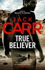 True believer / Jack Carr.