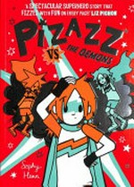 Pizazz vs the demons / Sophy Henn.
