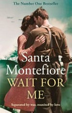 Wait for me / Santa Montefiore.