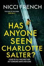 Has anyone seen Charlotte Salter? / Nicci French.